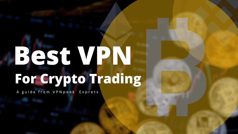 Best-VPN-for-Crypto-Trading